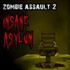 Zombie Assault 2: Insane Asylum / Атака зомби 2: психушка