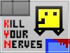 Kill Your Nerves / Убей свои нервы