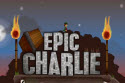 Epic Charlie / Эпический Чарли