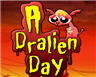 A dralien day